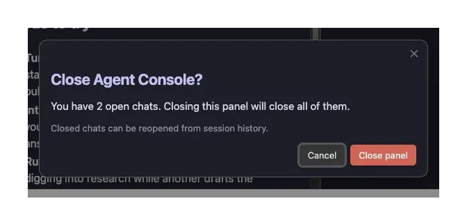 Agent Console confirm-close dialog warning that closing the panel closes all open chats, with Cancel and Close panel buttons